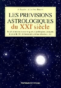 Les prévisions astrologiques du XXIe siècle - A. Saracino