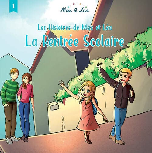 Les histoires de Max & Léa Tome I : La Rentrée Scolaire - Emeline Chartouni